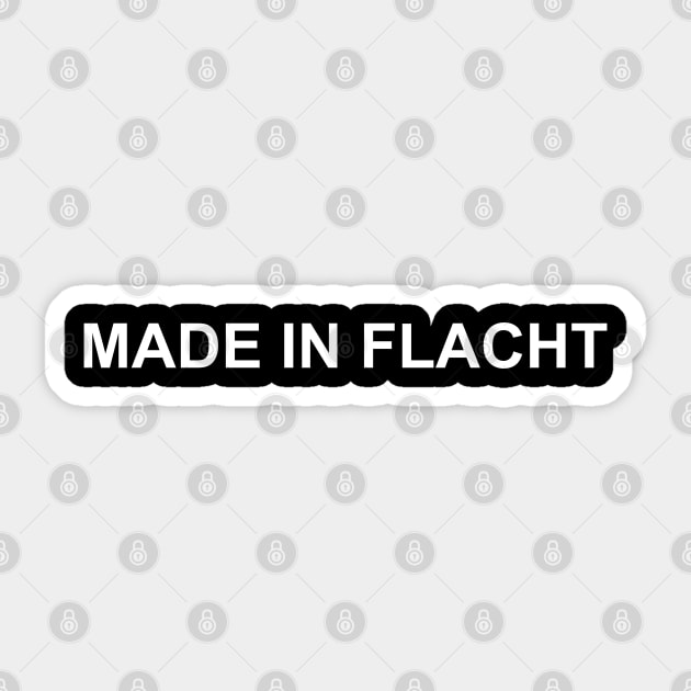 Made in Flacht (white) Sticker by IbisDesigns